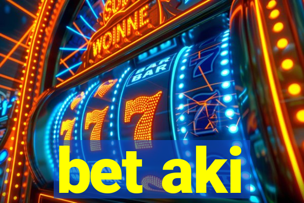 bet aki